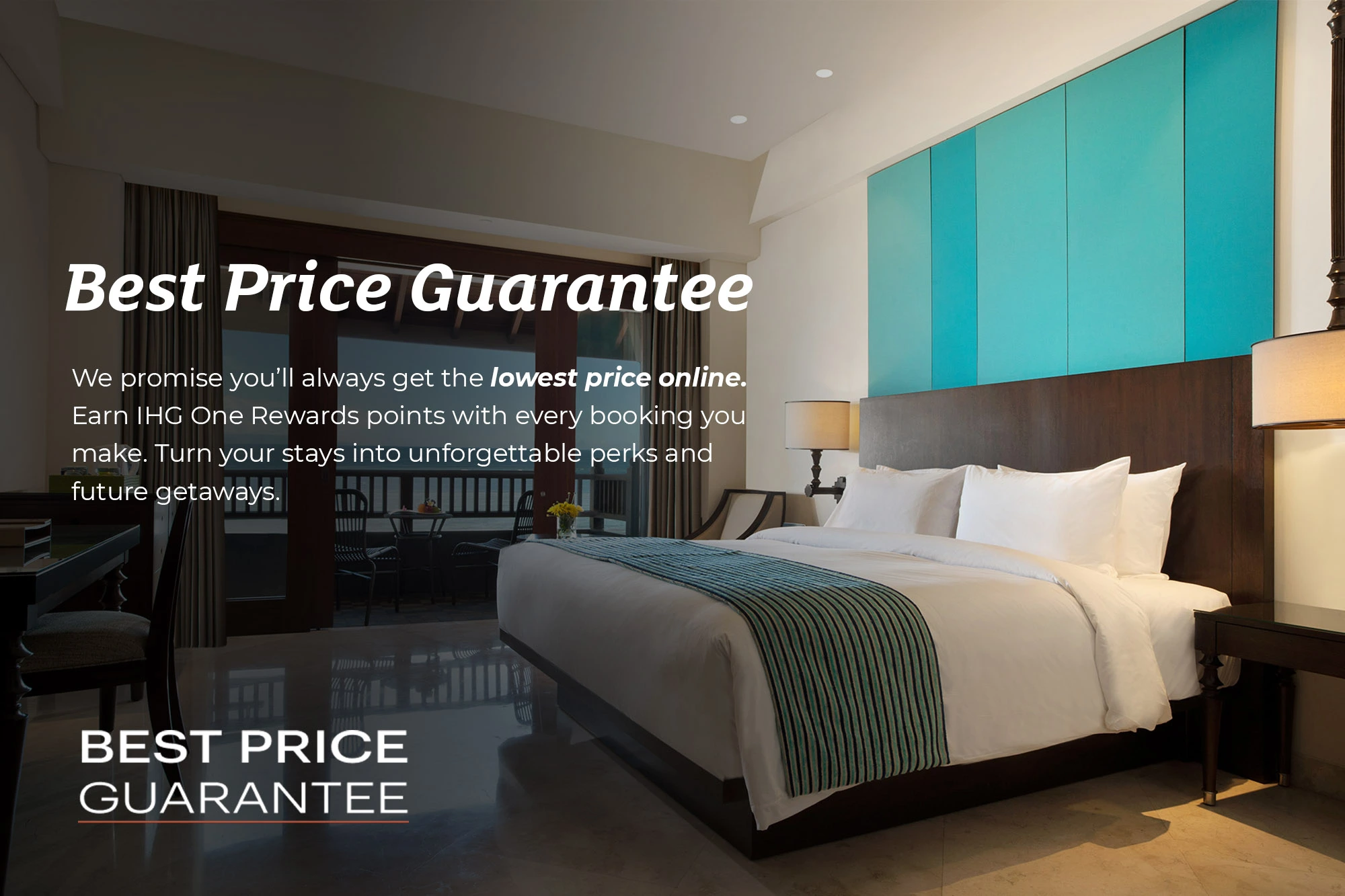 When you book directly with us, we promise you’ll always get the lowest price online. Earn IHG One Rewards points with every booking you make, turn your stays into unforgettable perks and future getaways.
